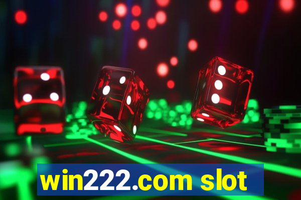 win222.com slot